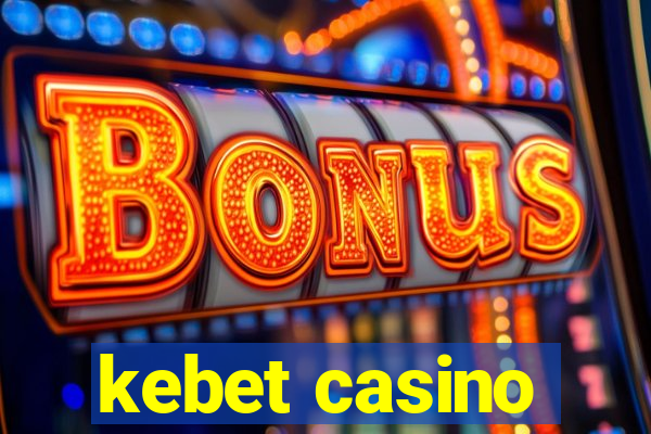 kebet casino